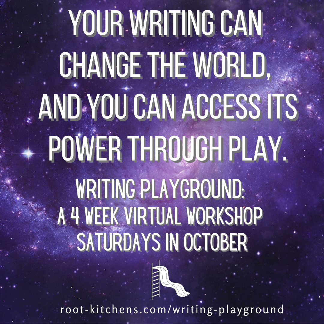 Your writing can change the world and you can access its power through play